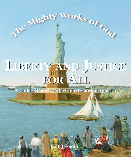 The Mighty Works of God: Liberty and Justice for All